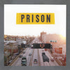 the album cover for Prison - Big Rigs On The Bqe
