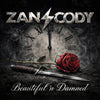 the album cover for Zan & Cody - Beautiful N Damned