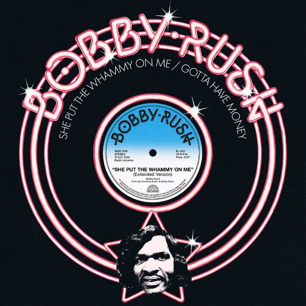 the album cover for Bobby Rush - She Put The Whammy On Me B/W Gotta Have Money