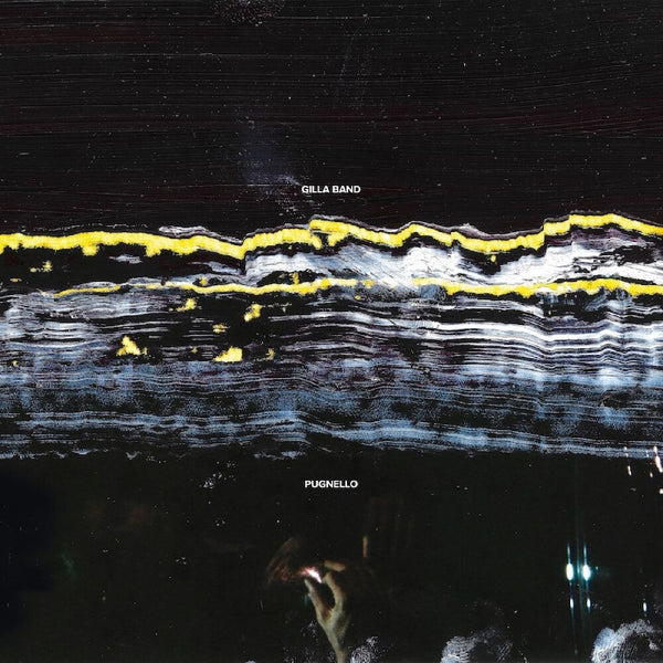 the album cover for Gilla Band - Pugnello [Black]