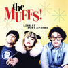 the album cover for Muffs - Live At Fort Apache (Blk) (Uk)