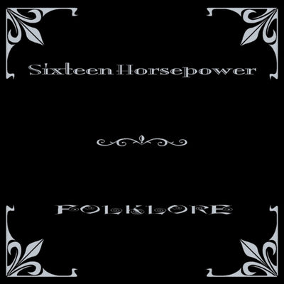 the album cover for 16 Horsepower - Folklore