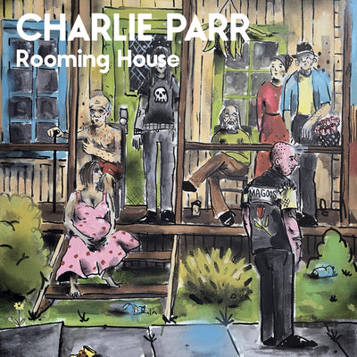 the album cover for Charlie Parr - Rooming House