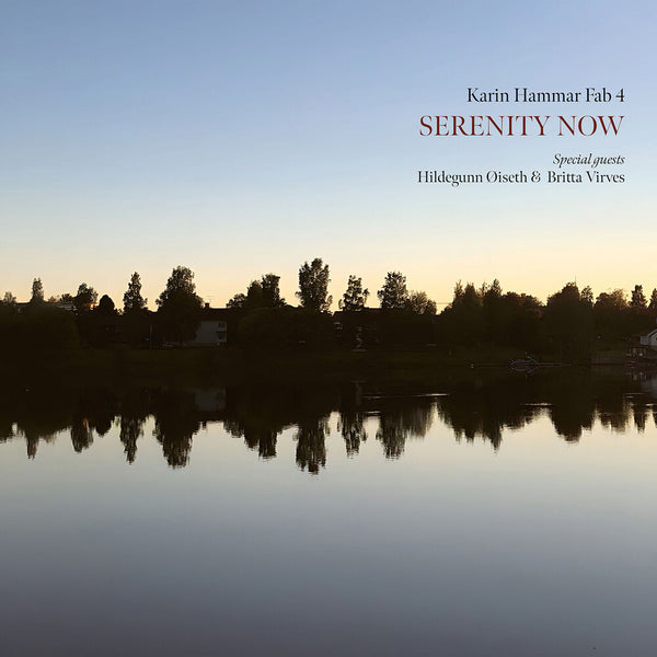 the album cover for Karin Hammar Fab 4 - Serenity Now