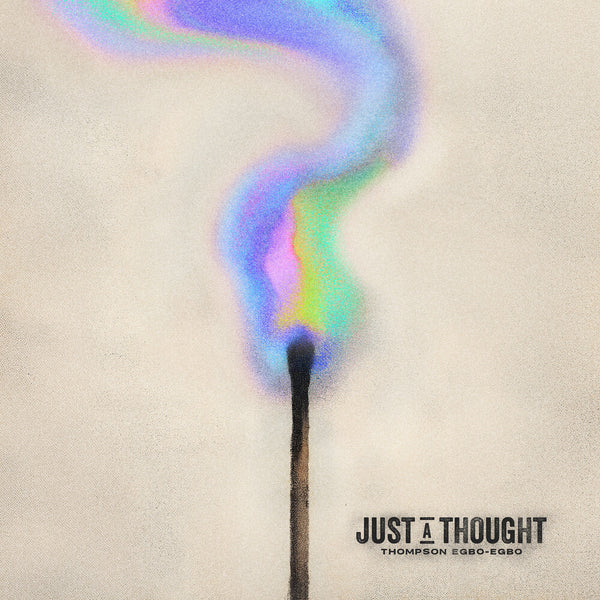 the album cover for Egbo-Thompson Egbo - Just A Thought