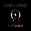 the album cover for Spike Fuck - evidence [Oxblood]