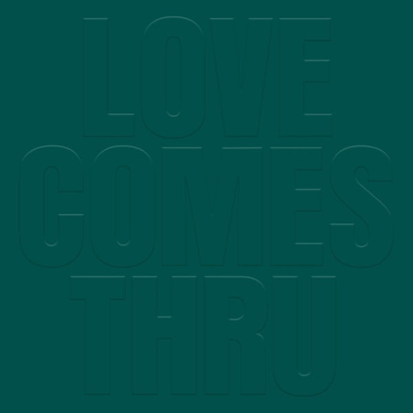 the album cover for Teal - Love Comes Thru