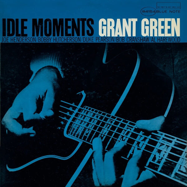 the album cover for Grant Green - Idle Moments (Blue Note Essentials Series)