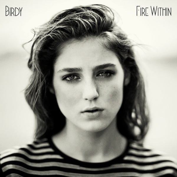 the album cover for Birdy - Fire Within [Limited Edition]