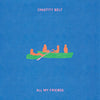 the album cover for Chastity Belt - All My Friends [Transparent Green]