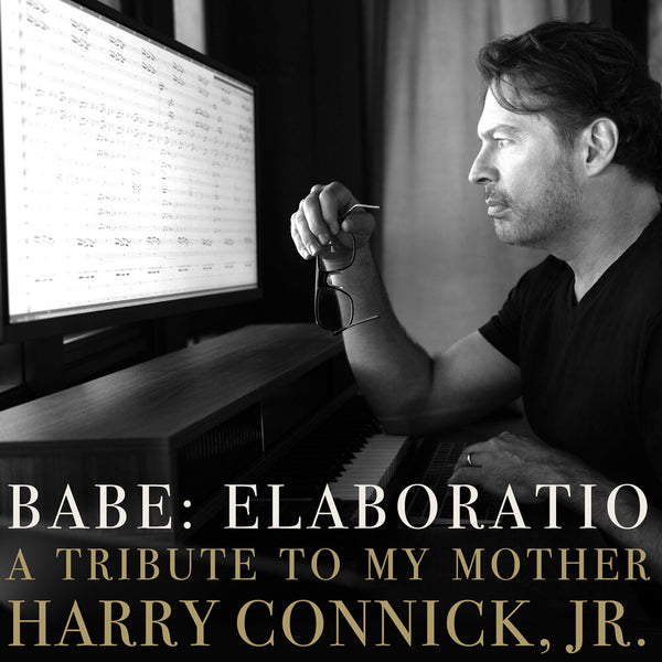 the album cover for Connick Harry Jr - Babe: Elaboratio A Tribute To My Mother (Gate)