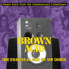 the album cover for Brown Acid The Essential Mix By Mr. Dibbs / Var - Brown Acid The Essential Mix By Mr. Dibbs / Var