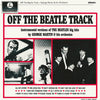 the album cover for George Martin  & His Orchestra - Off The Beatle Track (Ofgv)