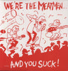 the album cover for Meatmen - We're The Meatmen & You Suck [Reissue]