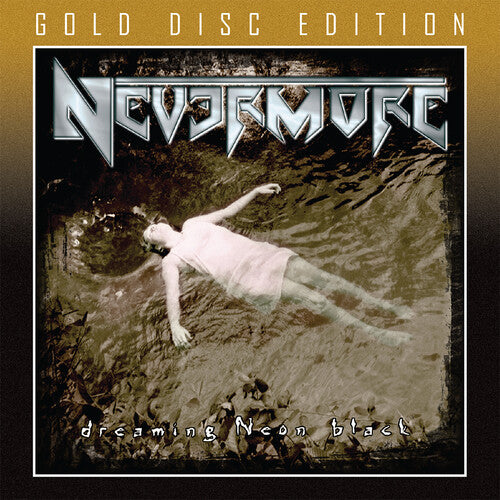 Nevermore - Dreaming Neon Black (Gold) (Uk) - Pale Blue Dot Records