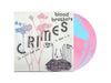 Blood Brothers - Crimes (Bubblegum Pink Colored Vinyl, Collector's Edition)