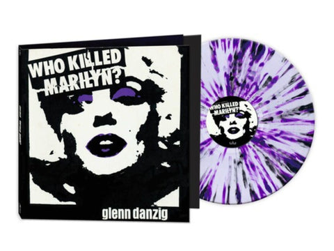 Glenn Danzig - Who Killed Marilyn? (Limited Edition White/Purple/Black Splatter Colored Vinyl)