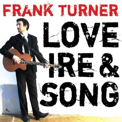 Frank Turner - Love Ire and Song (Vinyl LP) - Pale Blue Dot Records