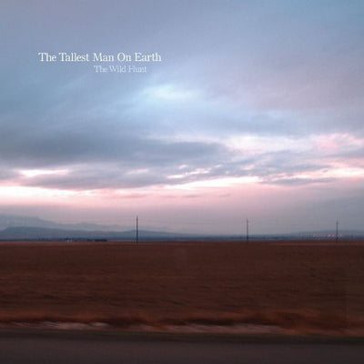 The Tallest Man on Earth - The Wild Hunt (Vinyl LP) - Pale Blue Dot Records