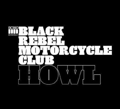 Black Rebel Motorcycle Club - Howl (Vinyl LP) - Pale Blue Dot Records