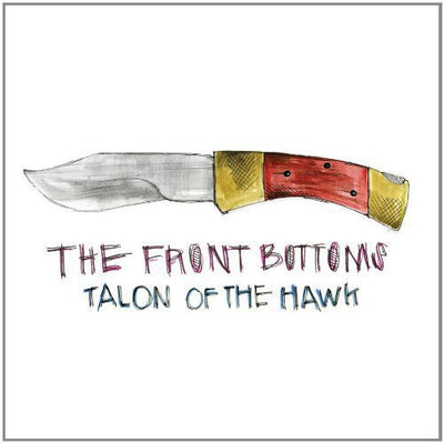 The Front Bottoms - Talon of the Hawk (Vinyl LP)