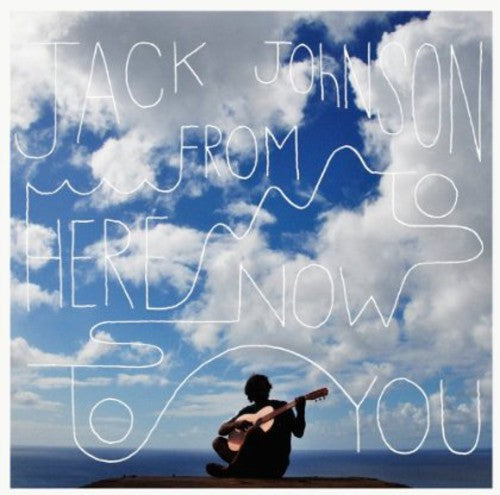 Jack Johnson - From Here to Now to You (Vinyl LP) - Pale Blue Dot Records