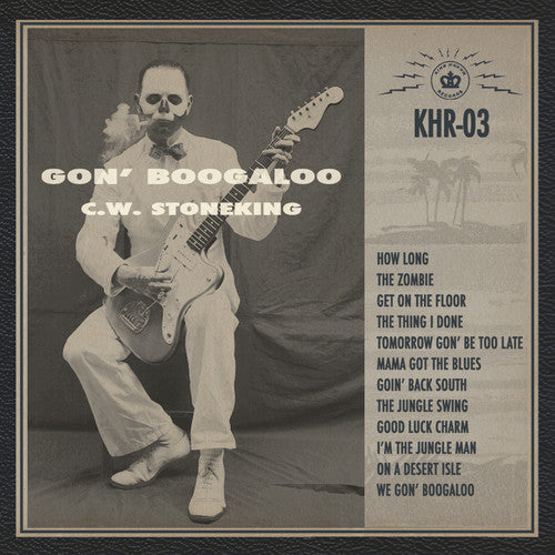 C.W. Stoneking - Gon' Boogaloo (Vinyl LP)