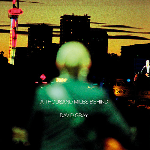 David Gray - A Thousand Miles Behind (Indie Exclusive Vinyl) - Pale Blue Dot Records