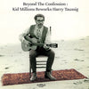 Kid Millions - Beyond The Confession: Kid Millions Reworks Harry Taussig (Indie Exclusive Vinyl) - Pale Blue Dot Records