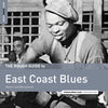 Various Artists - Rough Guide to East Coast Blues (Indie Exclusive Vinyl) - Pale Blue Dot Records