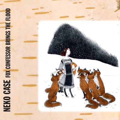 Neko Case - Fox Confessor Brings The Flood (Vinyl LP) - Pale Blue Dot Records