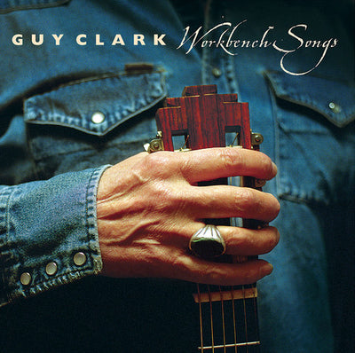 Guy Clark - Workbench Songs (Vinyl LP)