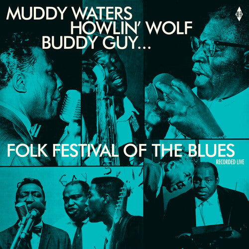Various Artists - Folk Festival Of The Blues With Muddy Waters, Howlin Wolf, Buddy Guy, Sonny Boy Williamson, Willie Dixon / Various (Vinyl LP) - Pale Blue Dot Records