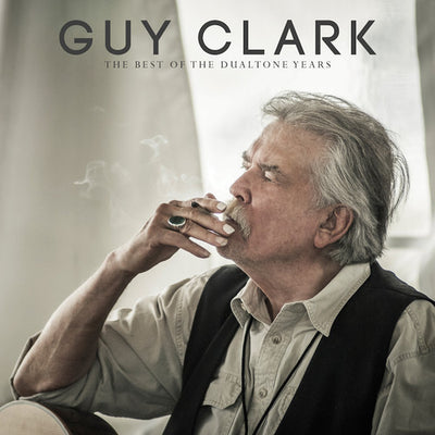 Guy Clark - Guy Clark: The Best of the Dualtone Years (Vinyl LP) - Pale Blue Dot Records