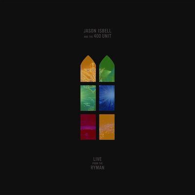 Jason Isbell and the 400 Unit - Live From The Ryman (Vinyl LP) - Pale Blue Dot Records