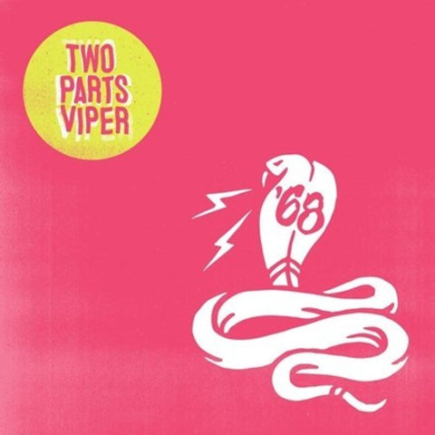 68 - Two Parts Viper (Indie Exclusive Vinyl)