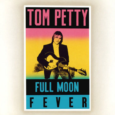 Tom Petty - Full Moon Fever (Vinyl LP) - Pale Blue Dot Records