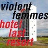 Violent Femmes - Hotel Last Resort (Indie Exclusive Vinyl) - Pale Blue Dot Records