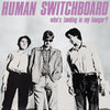 Human Switchboard - Who's Landing In My Hangar (Indie Exclusive Vinyl) - Pale Blue Dot Records