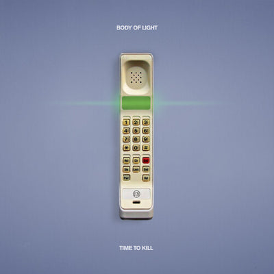 Body of Light - Time To Kill (indie Exclusive) (Indie Exclusive Vinyl) - Pale Blue Dot Records