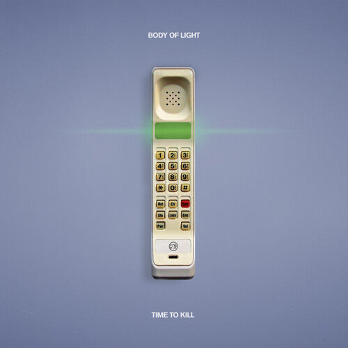 Body of Light - Time To Kill (indie Exclusive) (Indie Exclusive Vinyl) - Pale Blue Dot Records