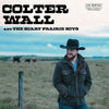 Colter Wall - Colter Wall And The Scary Prairie (Indie Exclusive Vinyl)