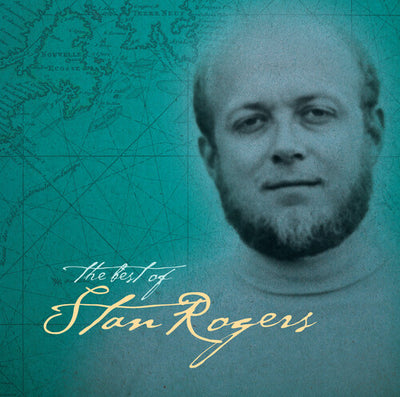 Stan Rogers - Greatest Hits (Vinyl LP) - Pale Blue Dot Records