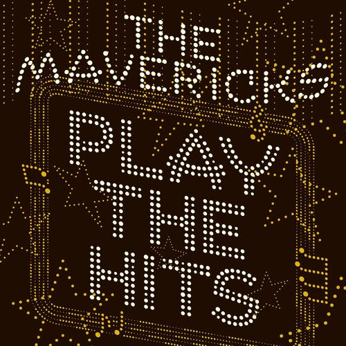 The Mavericks - Play The Hits (Indie Exclusive Vinyl) - Pale Blue Dot Records