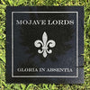 Mojave Lords - Gloria In Absentia (Indie Exclusive Vinyl) - Pale Blue Dot Records