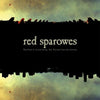 Red Sparowes - Fear Is Excruciating, But Therein Lies The Answer (Indie Exclusive Vinyl) - Pale Blue Dot Records