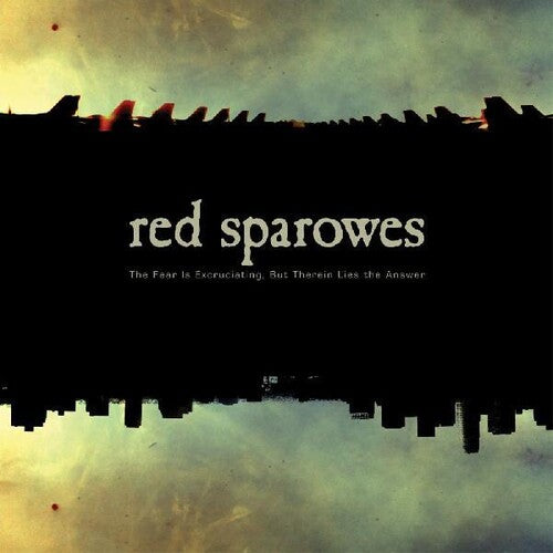 Red Sparowes - Fear Is Excruciating, But Therein Lies The Answer (Indie Exclusive Vinyl) - Pale Blue Dot Records
