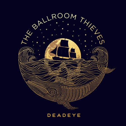 The Ballroom Thieves - Deadeye (Vinyl LP) - Pale Blue Dot Records