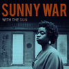 Sunny War - With The Sun (Indie Exclusive Vinyl) - Pale Blue Dot Records