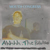 Mouth Congress - Ahhhh the Pollution (Color Vinyl) (Indie Exclusive Vinyl) - Pale Blue Dot Records